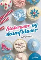 Stokroser og skumfiduser af Cathy Cassidy