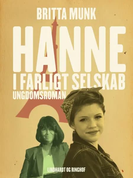 Hanne i farligt selskab af Britta Munk