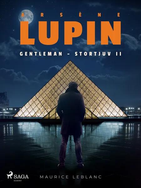 Arsène Lupin: Gentleman - Stortjuv II af Maurice Leblanc