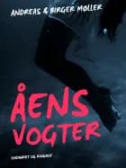 Åens vogter af Birger Møller og Andreas Møller