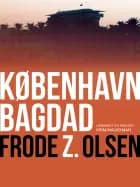 København Bagdad af Frode Z. Olsen