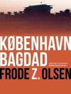 København Bagdad af Frode Z. Olsen