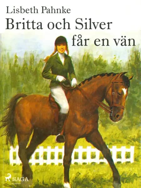 Britta och Silver får en vän af Lisbeth Pahnke