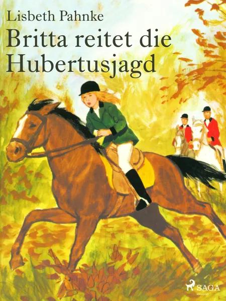 Britta reitet die Hubertusjagd af Lisbeth Pahnke