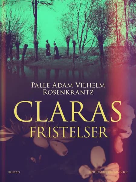 Claras fristelser af Palle Adam Vilhelm Rosenkrantz