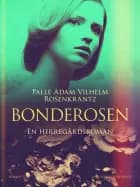 Bonderosen af Palle Adam Vilhelm Rosenkrantz