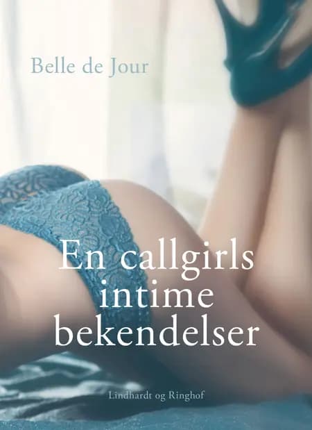 En callgirls intime bekendelser af Belle De Jour