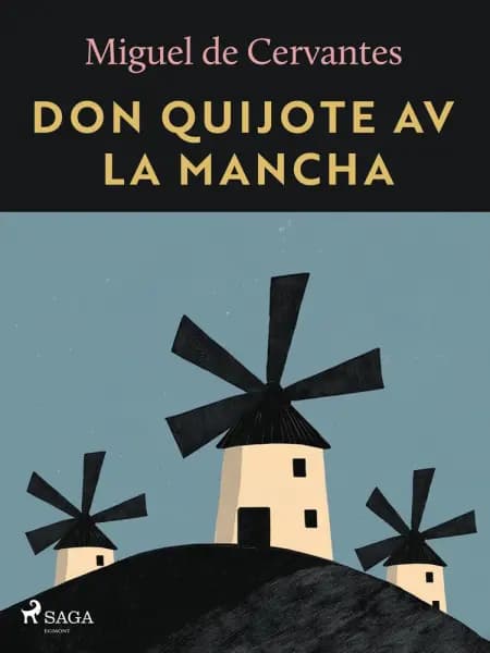 Don Quijote av la Mancha af Miguel de Cervantes Saavedra