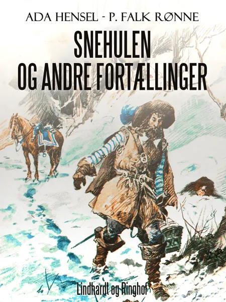 Snehulen og andre fortællinger af P. Falk. Rønne