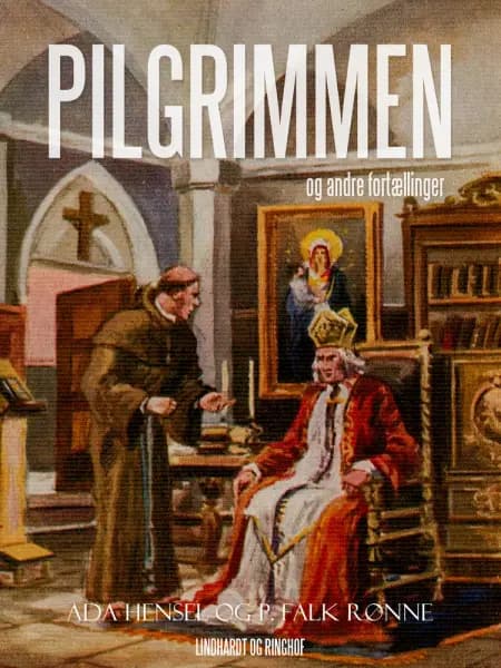 Pilgrimmen og andre fortællinger af P. Falk. Rønne