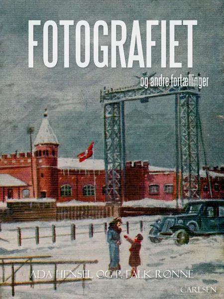 Fotografiet og andre fortællinger af P. Falk. Rønne