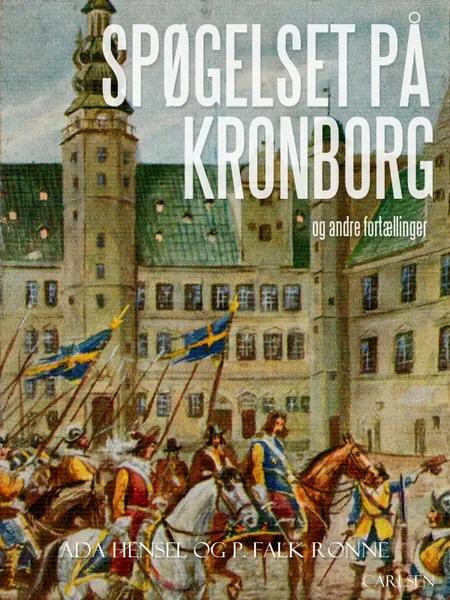 Spøgelset på Kronborg og andre fortællinger af P. Falk. Rønne