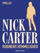 Rubinens hemmelighed af Nick Carter