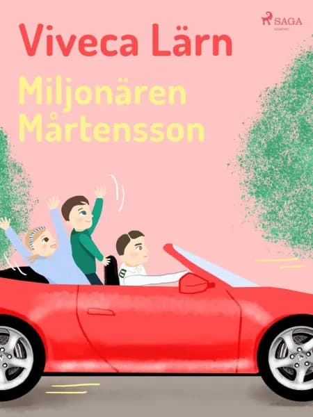 Miljonären Mårtensson af Viveca Lärn