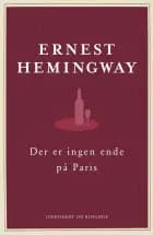 Der er ingen ende på Paris af Ernest Hemingway