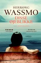 Disse øjeblikke af Herbjørg Wassmo