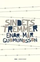 Sindets tremmer af Einar Már Gudmundsson