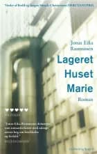 Lageret Huset Marie af Jonas Eika