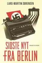 Sidste nyt fra Berlin af Lars-Martin Sørensen