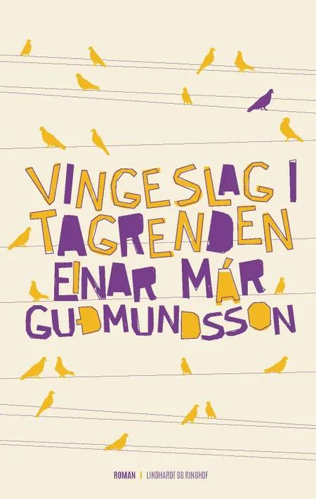 Vingeslag i tagrenden af Einar Már Guðmundsson