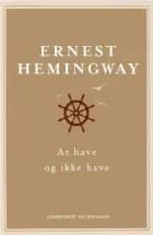 At have og ikke have af Ernest Hemingway