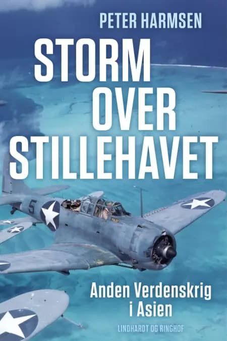 Storm over Stillehavet - Anden Verdenskrig i Asien af Peter Harmsen