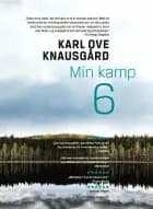 Min kamp VI af Karl Ove Knausgård