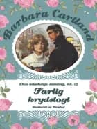 Farlig krydstogt af Barbara Cartland