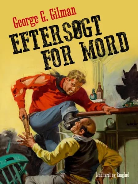 Eftersøgt for mord af George G Gilman