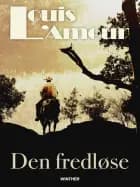 Den fredløse af Louis L'amour