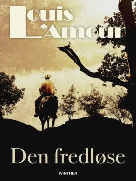 Den fredløse af Louis L'amour