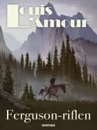 Ferguson-riflen af Louis L'amour