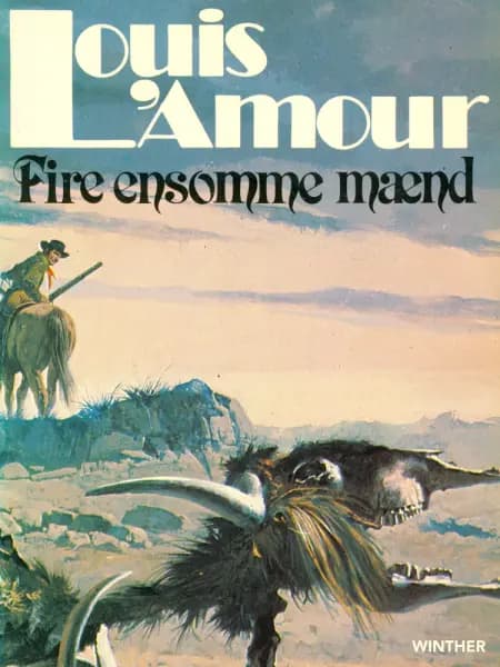 Fire ensomme mænd af Louis L'amour