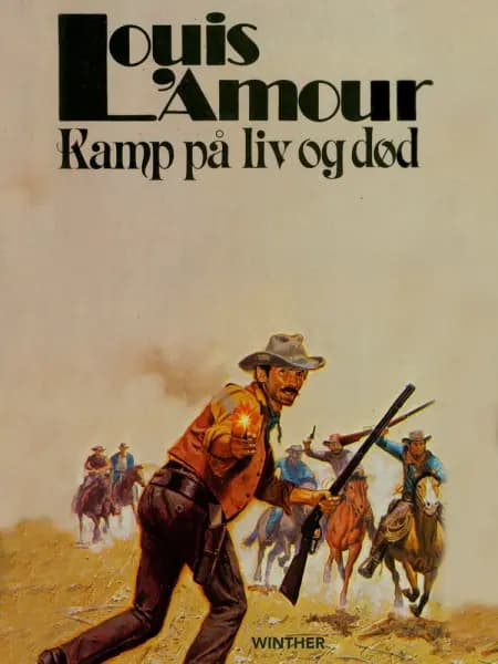 Kamp på liv og død af Louis L'amour