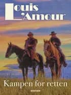 Kampen for retten af Louis L'amour