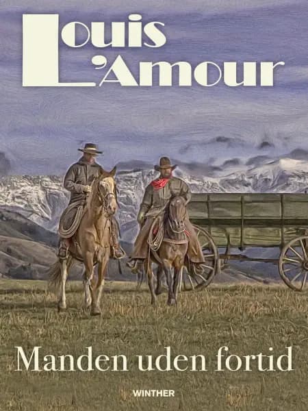 Manden uden fortid af Louis L'amour