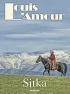 Sitka af Louis L'amour