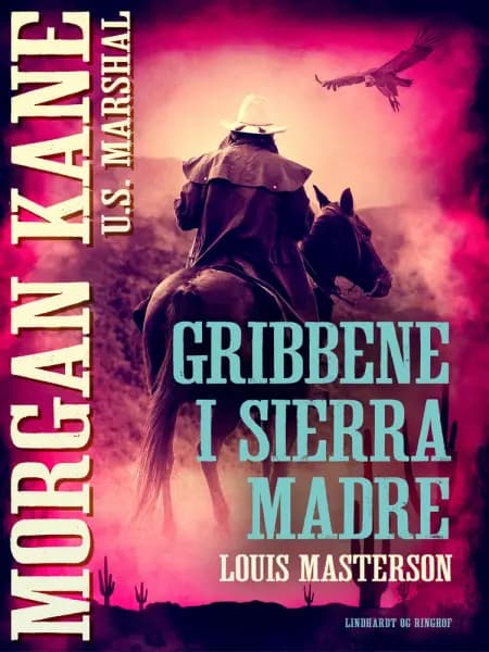 Gribbene i Sierra Madre af Louis Masterson