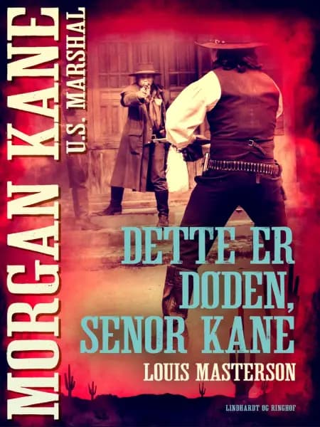 Dette er døden, Senor Kane af Louis Masterson
