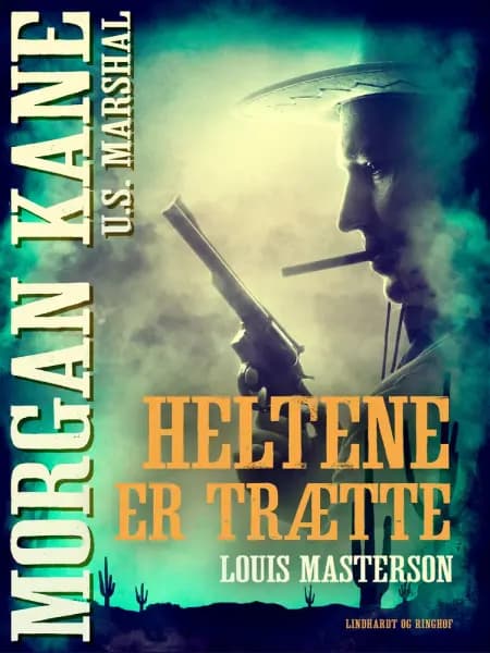 Heltene er trætte af Louis Masterson