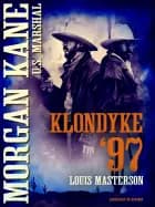 Klondyke '97 af Louis Masterson