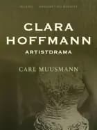 Clara Hoffmann: Artistdrama af Carl Muusmann