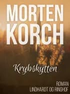 Krybskytten af Morten Korch
