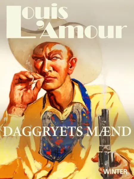Daggryets mænd af Louis L'amour