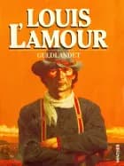 Guldlandet af Louis L'amour