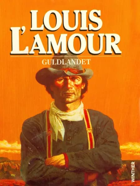 Guldlandet af Louis L'amour