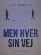 Men hver sin Vej af Karl Bjarnhof