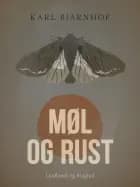 Møl og Rust af Karl Bjarnhof