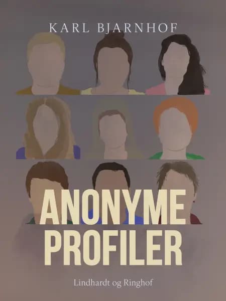 Anonyme profiler af Karl Bjarnhof