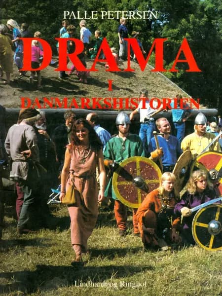 Drama i Danmarkshistorien af Palle Petersen